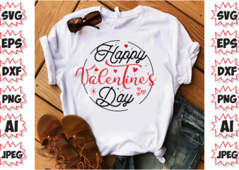 HAPPY VALENTINE’S DAY, Valentines T-Shirt Design
