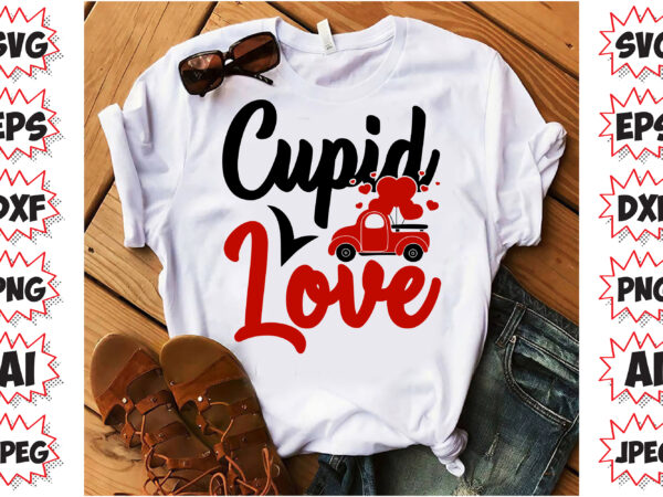 Cupid love, valentines t-shirt design