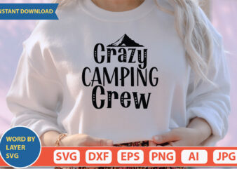 Crazy Camping Crew SVG Vector for t-shirt