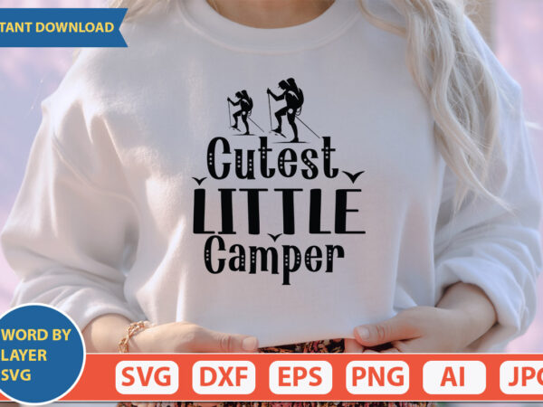 Cutest little camper svg vector for t-shirt