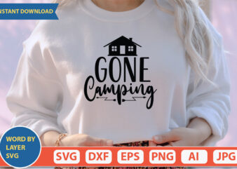 Gone Camping SVG Vector for t-shirt