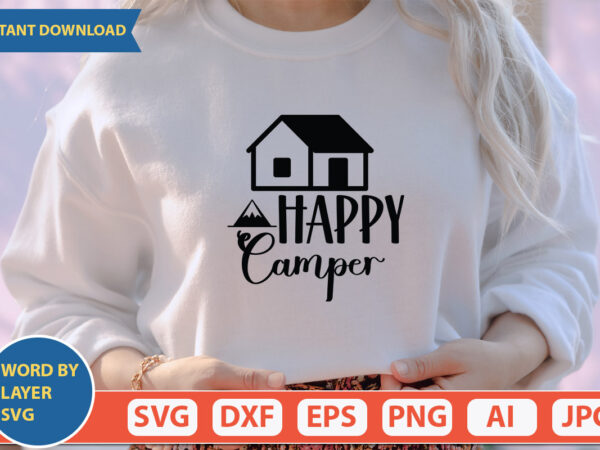 Happy camper svg vector for t-shirt