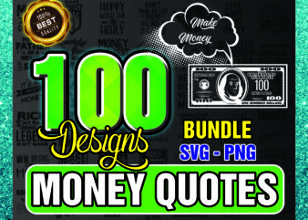 1 Bundle 100 Money Quotes SVG / PNG Bundle, Money png, Money svg design, Silhouette Instant Download, 1017356530