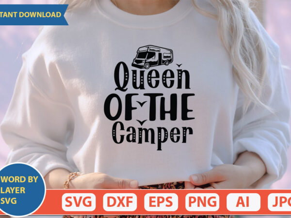 Queen of the camper svg vector for t-shirt