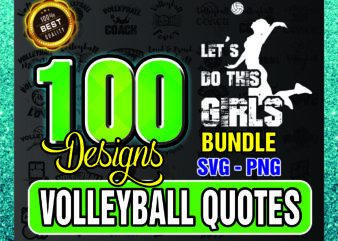 1 Bundle 100 Volleyball Quotes SVG / PNG, Volleyball Life Bunlde, Volleyball Athlele Ai, Sport Svg, Instant Download 1017563990