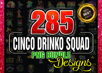 1a 285 Cinco Drinko Squad PNG, Lets Fiesta Mexican Cinco De Mayo png, Cinco De Mayo png, Drinking Party Fiesta png, Mexican Fiesta png 1017803395
