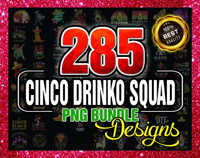 285 Cinco Drinko Squad PNG, Lets Fiesta Mexican Cinco De Mayo png, Cinco De Mayo png, Drinking Party Fiesta png, Mexican Fiesta png 1017803395