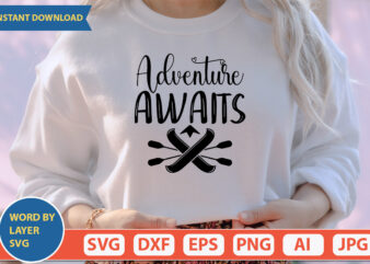 Adventure Awaits SVG Vector for t-shirt