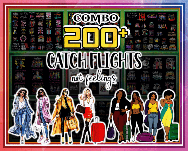 Combo 200+ Catch Flights not Feelings PNG Bundle, African American Women Png, Girls Trip, Black Queen Png, Women Strong Png, Instant Download CB1022487069