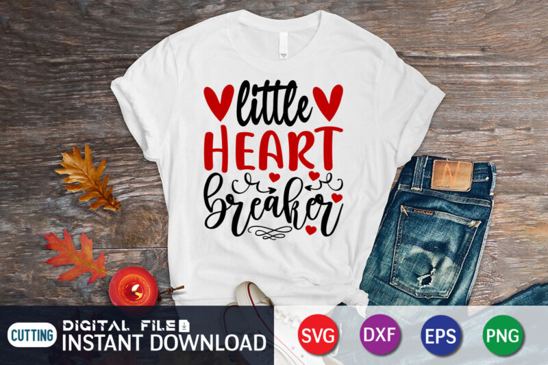 Little Heart Breaker T Shirt, Happy Valentine Shirt print template, Heart sign vector, cute Heart vector, typography design for 14 February