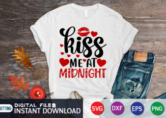 Kiss Me At Midnight T Shirt, Happy Valentine Shirt print template, Heart sign vector, cute Heart vector, typography design for 14 February