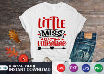 Little Miss Valentine T Shirt, Happy Valentine Shirt print template, Heart sign vector, cute Heart vector, typography design for 14 February