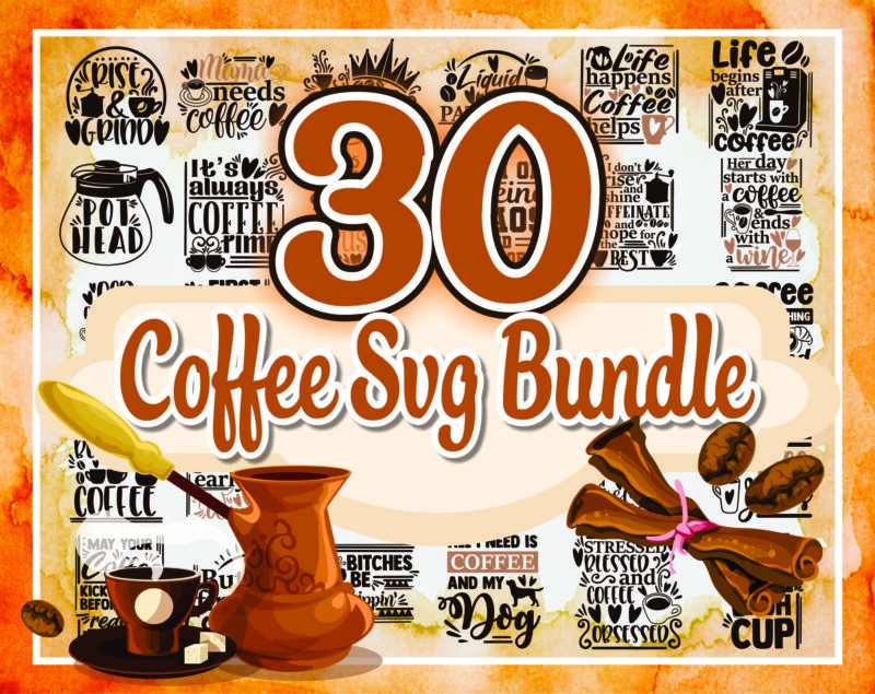 30 Coffee SVG Bundle, Coffee svg, Mom fuel svg, Funny quotes svg, Funny svg sayings, Mug svg, Mom svg, Farmhouse svg, Home svg, Digital Download 1023845691