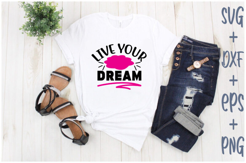 live your dream