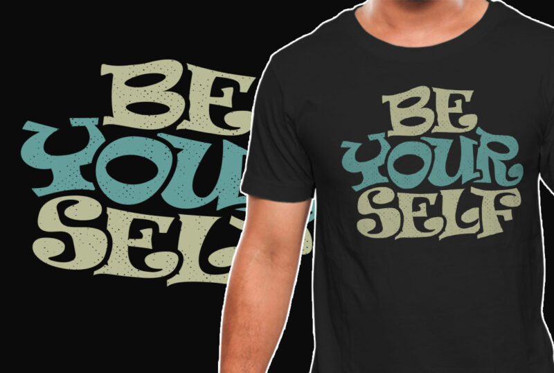 Be Yourself Inspirational Motivational Quote Colorful Modern Calligraphy T-shirt Design Template