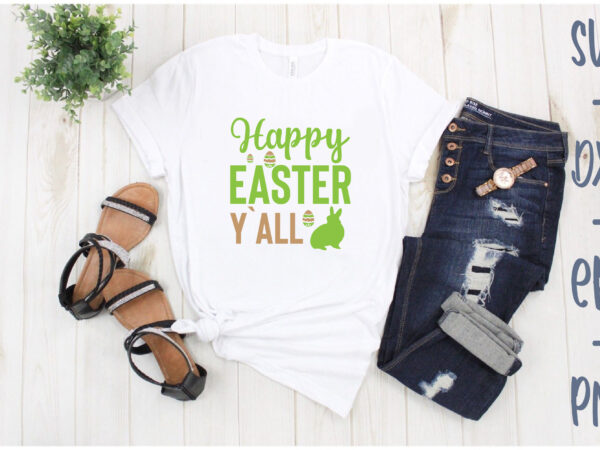 Happy easter y`all graphic t shirt