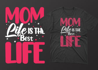 Mom life is the best life t shirt, mother’s day t shirt ideas, mothers day t shirt design, mother’s day t-shirts at walmart, mother’s day t shirt amazon, mother’s day