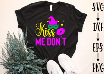 kiss me don`t t shirt vector art
