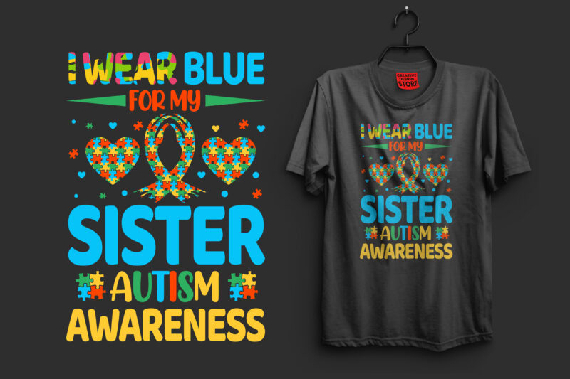 I wear blue for my sister autism awareness autism t shirt design, autism t shirts, autism t shirts amazon, autism t shirt design, autism t shirts for adults, autism t