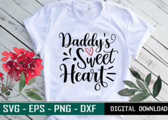 Daddy’s Sweet Heart Valentine quote Typography colorful family SVG cut file for print on T-shirt and more merchandising