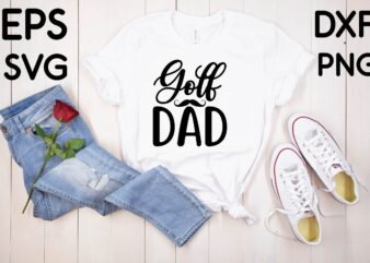 Golf dad t-shirt design
