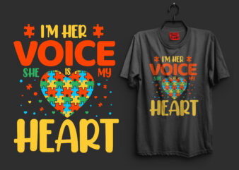 I’m her voice she is my heart autism t shirt design, autism t shirts, autism t shirts amazon, autism t shirt design, autism t shirts for adults, autism t shirt