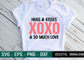 Hugs & Kisses XOXO & so much Love Valentine quote Typography colorful romantic SVG cut file for print on T-shirt and more merchandising