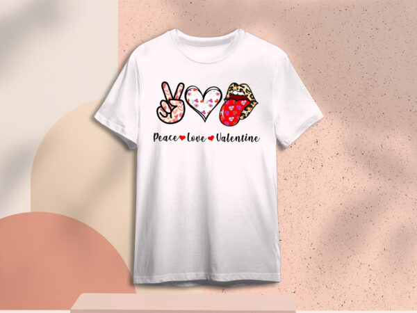 Valentines day gift,peace love valentine diy crafts svg files for cricut, silhouette sublimation files t shirt vector art
