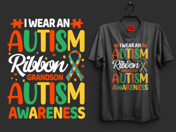 I wear an autism ribbon grandson autism awareness autism t shirt design, autism t shirts, autism t shirts amazon, autism t shirt design, autism t shirts for adults, autism t I wear an autism ribbon grandson autism awareness autism t shirt design, autism t shirts, autism t shirts amazon, autism t shirt design, autism t shirts for adults, autism t