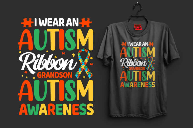 I wear an autism ribbon grandson autism awareness autism t shirt design, autism t shirts, autism t shirts amazon, autism t shirt design, autism t shirts for adults, autism t