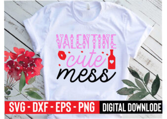 valentine cute mess t shirt vector art