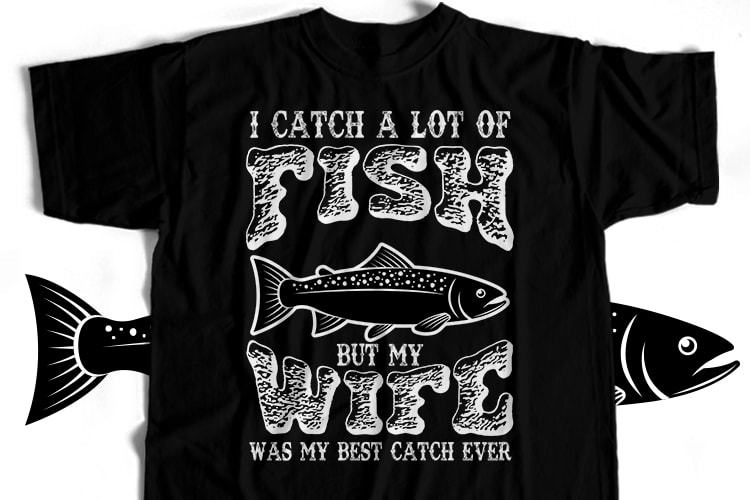 Fishing Wife T-Shirt Design For Commercial User