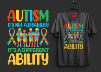 Autism it’s not a disability it’s a different ability autism t shirt design, autism t shirts, autism t shirts amazon, autism t shirt design, autism t shirts for adults, autism