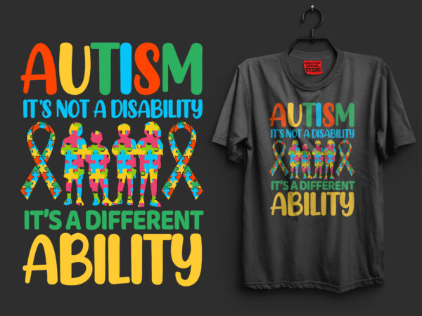 Autism it’s not a disability it’s a different ability autism t shirt design, autism t shirts, autism t shirts amazon, autism t shirt design, autism t shirts for adults, autism