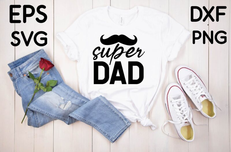 super dad T shirt design