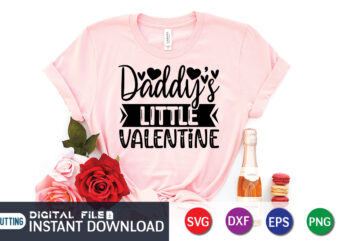 Daddy’s Little Valentine T Shirt, Father Lover T Shirt, Happy Valentine Shirt print template, Heart sign vector, cute Heart vector, typography design for 14 February