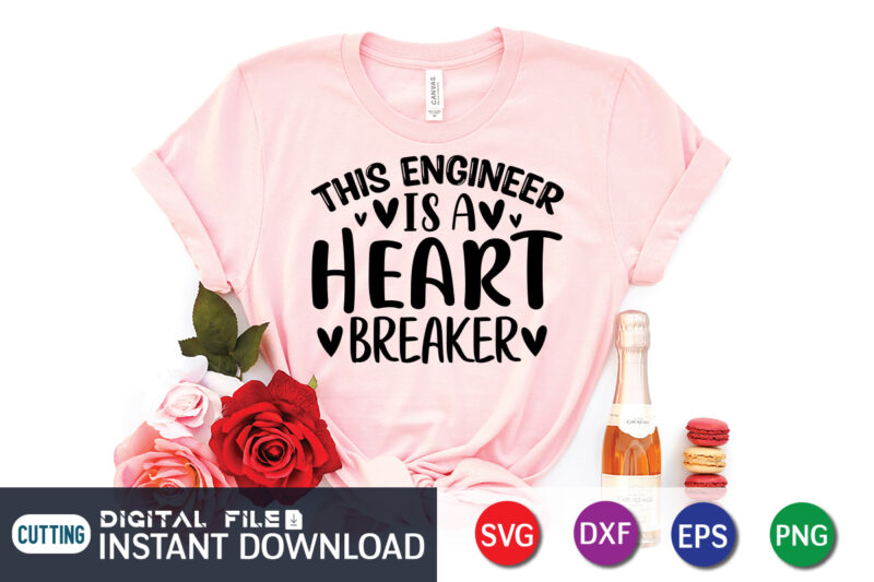 This Engineer Is a Heart Breaker T shirt,Happy Valentine Shirt print template, Heart sign vector, cute Heart vector, typography design for 14 February