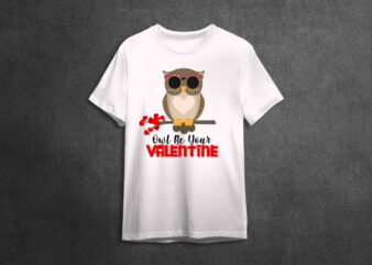 Love Day Owl Be Your Valentine Diy Crafts Svg Files For Cricut, Silhouette Sublimation Files t shirt vector graphic