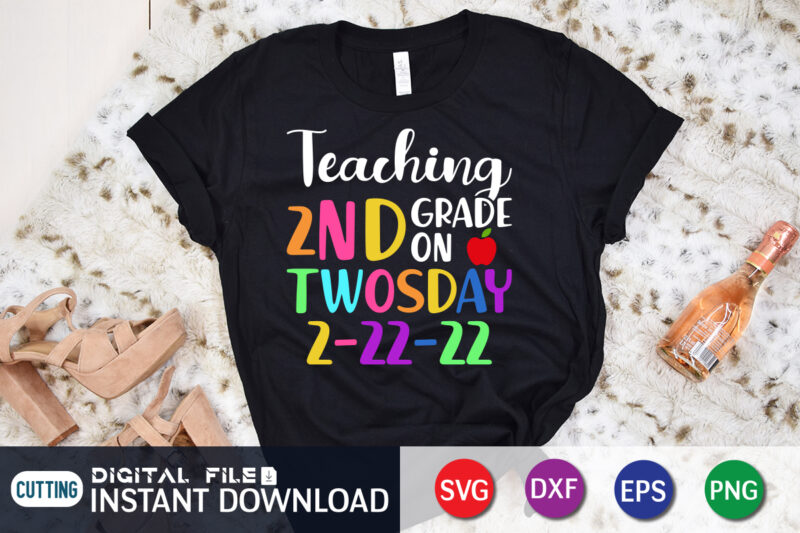 Teaching 2nd grade on twosday 2022 svgtwosday tuesday february 22nd 2022 svg, cute 2_22_22 second grade svg, teacher svg t shirt designs for sale, teaching 2nd grade on twosday 2/22/22