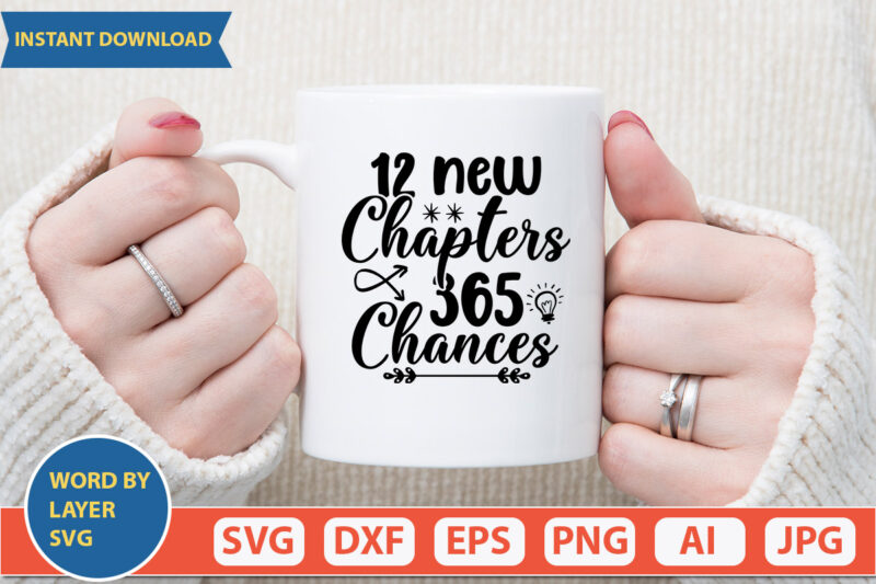 12 new chapters 365 chances SVG Vector for t-shirt