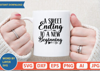 a sweet ending to a new beginning SVG Vector for t-shirt