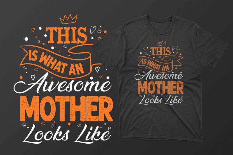 This Is What An Awesome Mother Looks Like Mothers Day T Shirt Mothers Day T Shirt Ideas