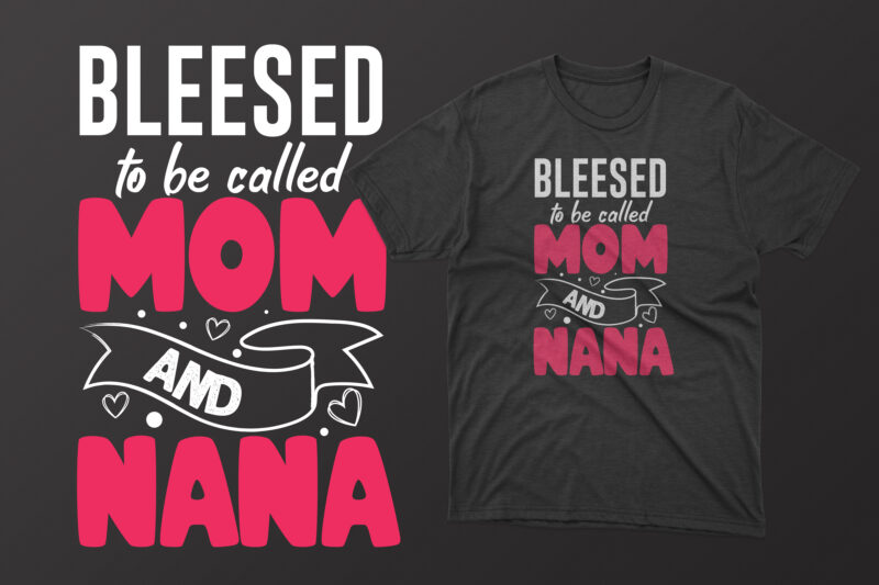 Blessed to be called mom and mama t shirt, mother's day t shirt ideas, mothers day t shirt design, mother's day t-shirts at walmart, mother's day t shirt amazon, mother's