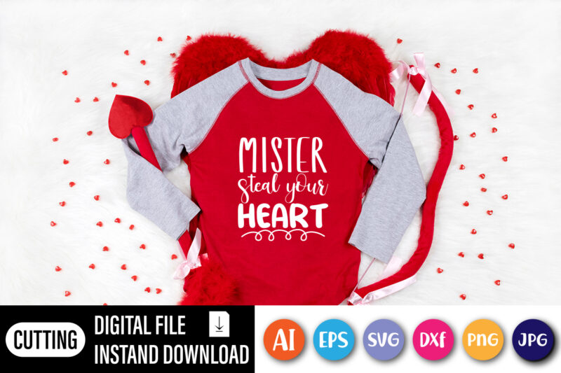 Mister steal your heart valentine t-shirt design with graphical content