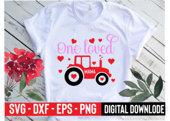 one loved mama t shirt design online