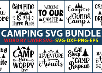 Camping Svg Bundle, Camp Life Svg, Campfire Svg, Vacation Svg, Camping Shirt Design, mountain svg, Camping Life svg, Happy Camper svg, Camping Shirt svg, Hiking svg, Cut Files for Cricut,