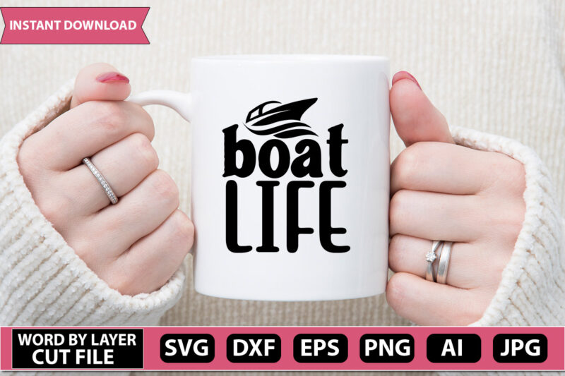 boat life SVG Vector for t-shirt