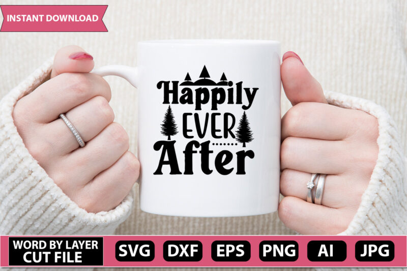 happily ever after SVG Vector for t-shirt