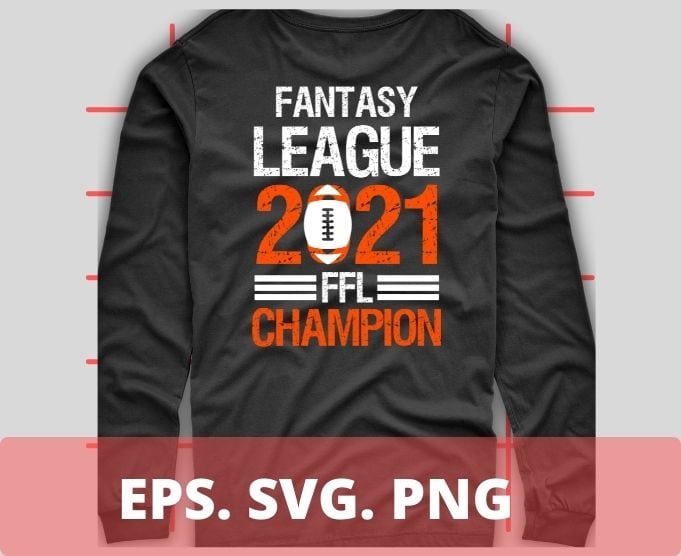 Fantasy League Champion FFL Football 2021 Winner vintage T-Shirt design svg, Fantasy League Champion FFL png, FFL, Football, 2021 Winner