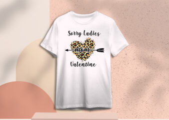 Valentine Mom Gift, Sorry Ladies Mom Valentine Diy Crafts Svg Files For Cricut, Silhouette Sublimation Files t shirt vector art